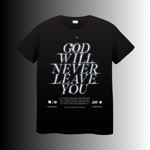 God Will Never Leave You T-Shirt